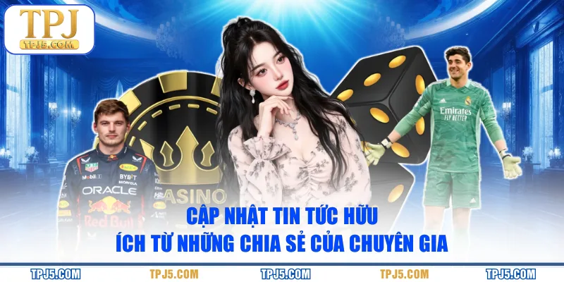 Cập nhật tin tức hữu ích từ những chia sẻ của chuyên gia